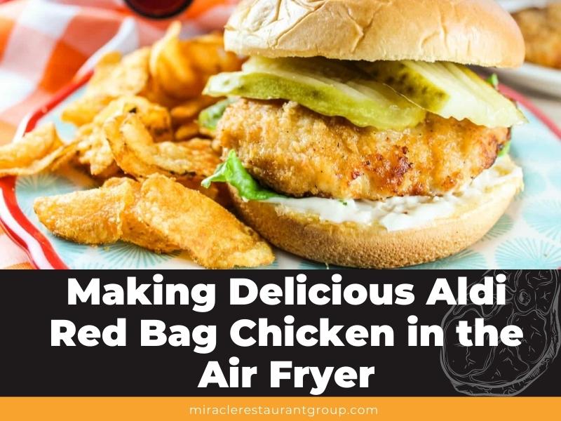 Making Delicious Aldi Red Bag Chicken in the Air Fryer