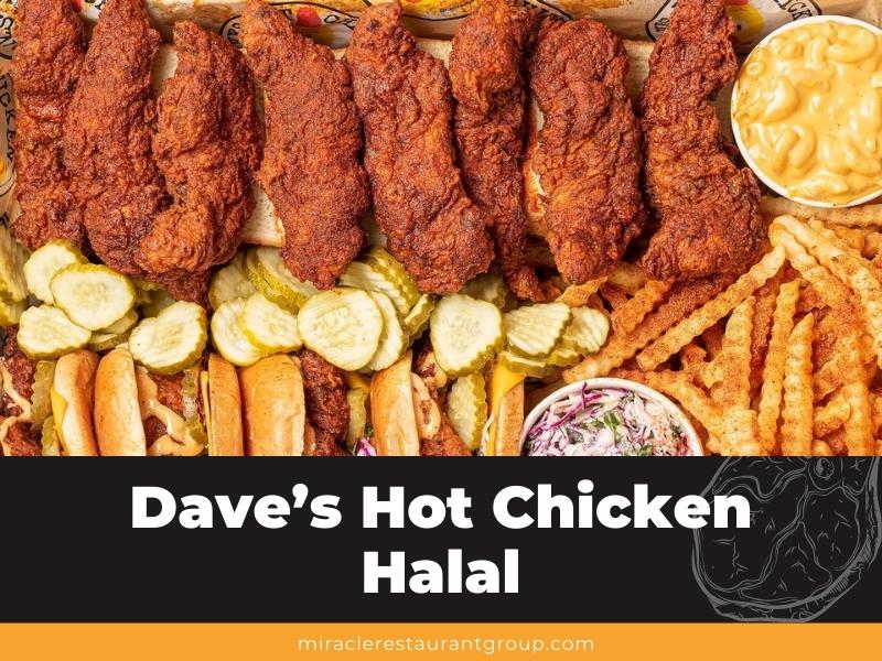 Dave’s Hot Chicken Halal