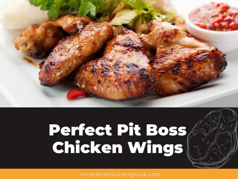 Perfect Pit Boss Chicken Wings