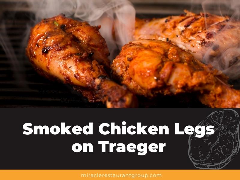 Smoked Chicken Legs on Traeger